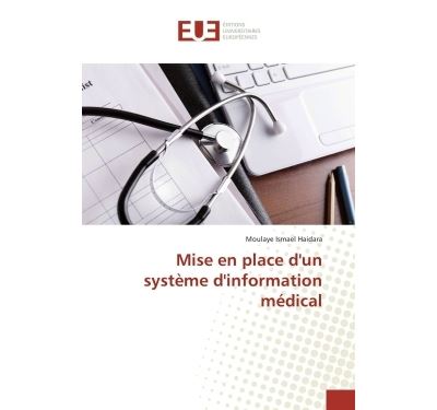 Mise en place d'un système d'information médical