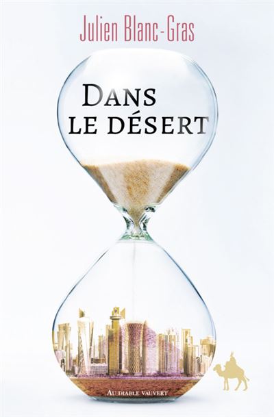 Dans le desert - Julien Blanc-Gras - broché