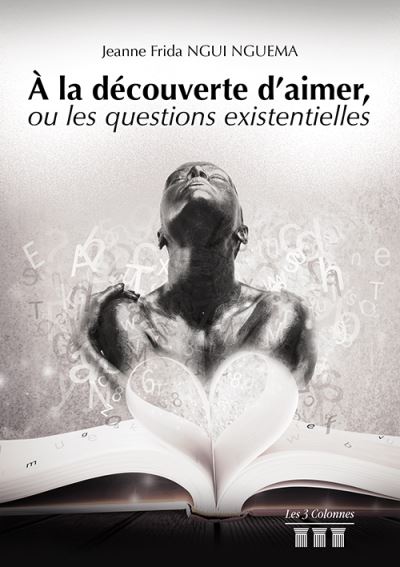 A la découverte d'aimer, ou les questions existentielles