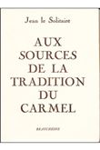 Aux sources de la tradition du Carmel