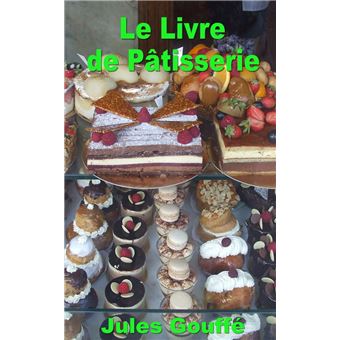 Le livre de pâtisserie, Jules Gouffé - Menu Fretin