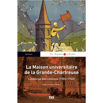 La Maison universitaire de la Grande-Chartreuse