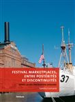 Festival marketplaces, entre postérités et discontinuités - Après la régénération urbaine