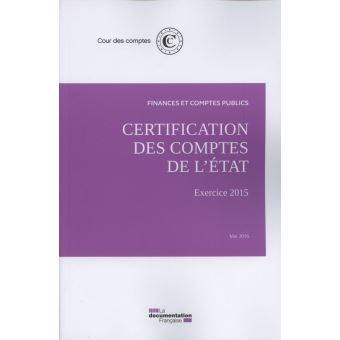 Certification des comptes de l'état - exercice 2015