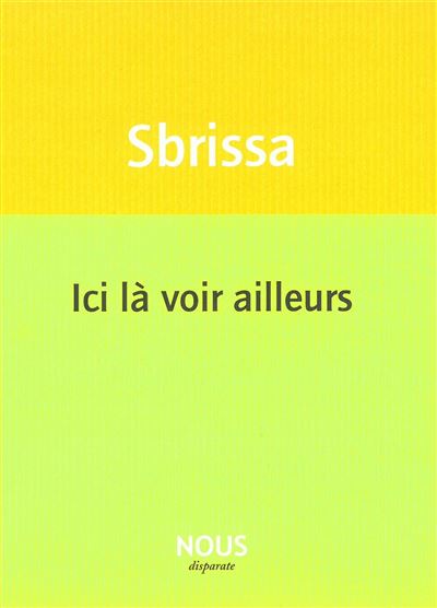 Ici là voir ailleurs