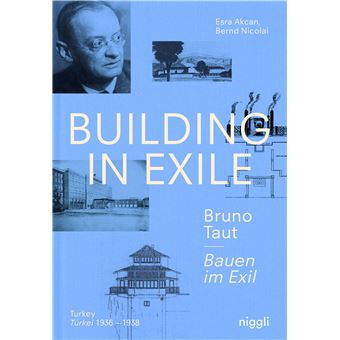 Building in Exile - Bruno Taut