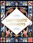 L'antiquité en 100 mots