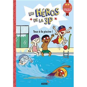 Les héros de la 3P Niveau 2 : Tous à la piscine