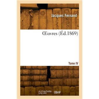 OEuvres. Tome IV