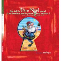 Que fait le pere noël quand il ne distribue pas de jouets?