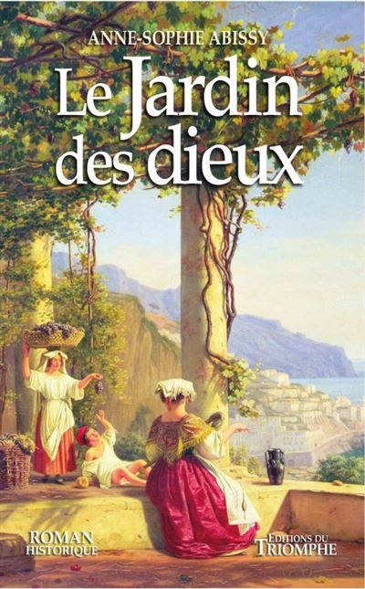 Le jardin des dieux broché AnneSophie Abissy Achat Livre fnac