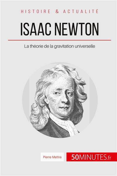 Isaac Newton et la gravitation universelle
