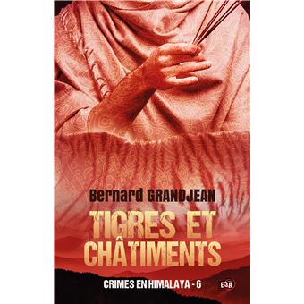 Tigres et châtiments