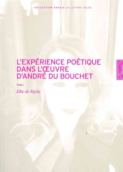 Experience Poétique dans l'Œuvre d'André du Bouchet