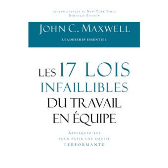 Les 17 lois infaillibles du travail en équipe