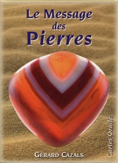 Le message des pierres - Gérard Cazals - Boîte ou accessoire