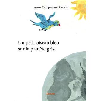 Un Petit Oiseau Bleu Sur La Planète Grise