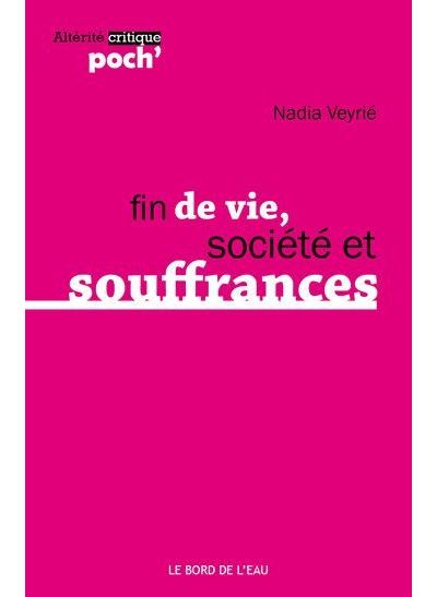 Fin de vie, société et souffrances