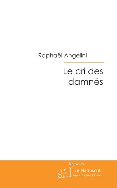 Le cri des damnés