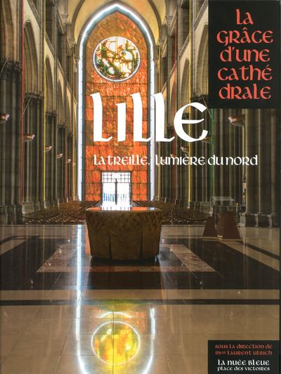 Lille, la treille lumière du nord