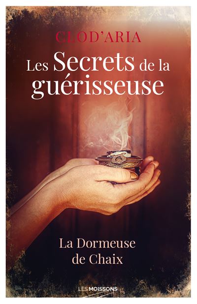 Les secrets de la guérisseuse -  Clod'Aria - broché