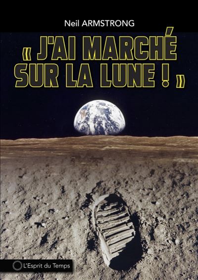 J'ai marché sur la lune
