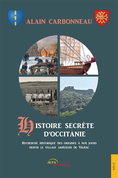 Histoire secrète d'Occitanie - Alain Carbonneau - Jets D'encre - broché - Essai - Jets D'encre