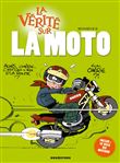 La vérité sur la moto