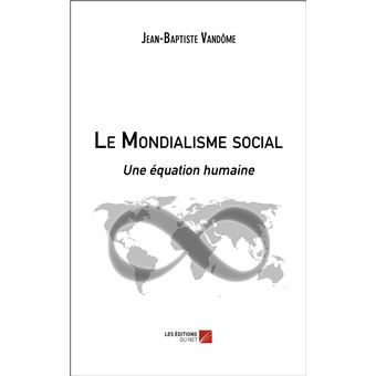 Le Mondialisme social - 1