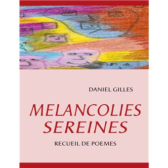Melancolies sereines - 1