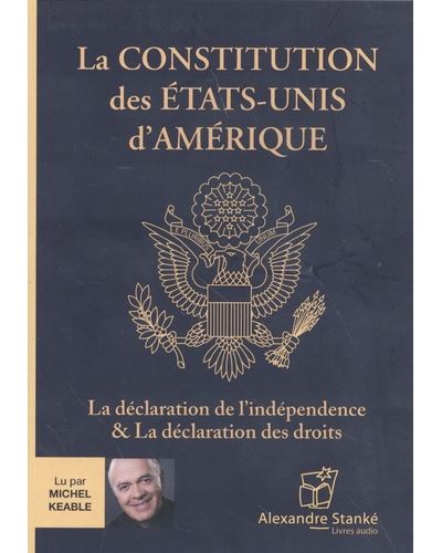La Constitution des ÉtatsUnis d´Amérique La déclaration d'indépendance