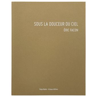 Sous la douceur du ciel