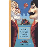 Il etait deux fois le baron lambert