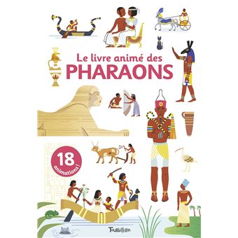 Le livre animé des pharaons