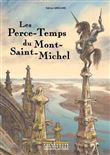 Les Perce-Temps du Mont-Saint-Michel