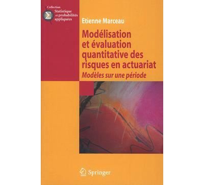 Modélisation et évaluation des risques en actuariat