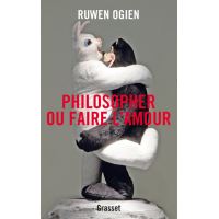 Philosopher ou faire l'amour