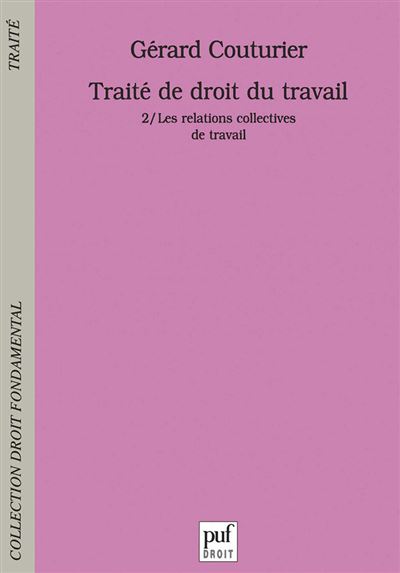 Traité de droit du travail - Gérard Couturier - broché