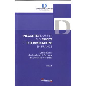 Inégalites d'accès aux droits et discriminations en France