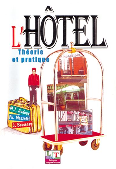 L'hôtel : théorie et pratique Bac Techno - MAN Hôtellerie (2000)