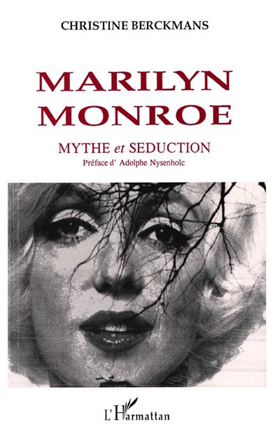 Marilyn monroe mythe et seduction