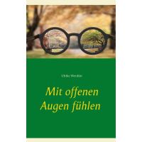 Mit offenen Augen fühlen