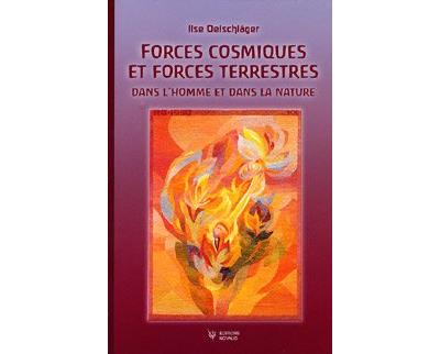 Forces cosmiques et forces terrestres