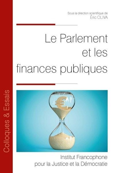 Le Parlement et les finances publiques - Eric Oliva - broché