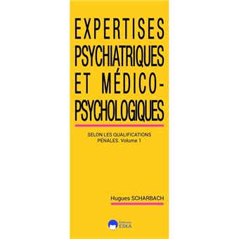 Expertises psychiatriques et Medico-psychosociologiques - 2ed