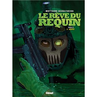 Le Rêve du requin - Cycle 2 - Tome 3