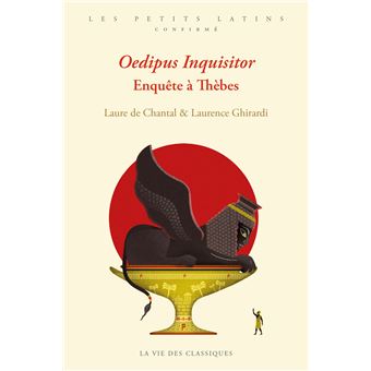 Oedipus inquisitor. Enquête à Thèbes