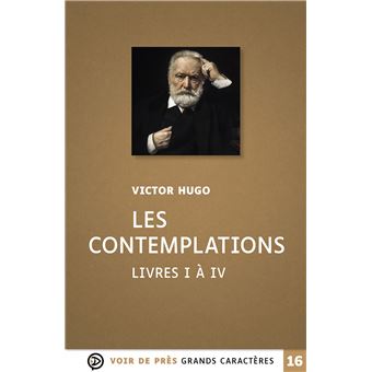 Les Contemplations Édition En Gros Caractères, Livres I à V - Broché ...