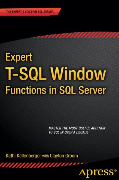 Expert T-SQL Window Functions In SQL Server - Poche - Kathi ...