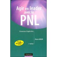 Agir en leader avec la PNL - 3ème édition - 50 exercices d'application